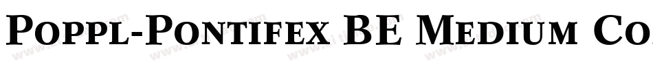 Poppl-Pontifex BE Medium Condensed with Small Caps字体转换